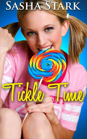 TickleTime (Family Erotica)(First Time Erotica) by Sasha Stark