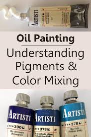 Topics covered include all of the supplies: Color Mixing Tutorial Oil Paints Pigments Oil Painting Texture Colorful Oil Painting Learn Oil Painting