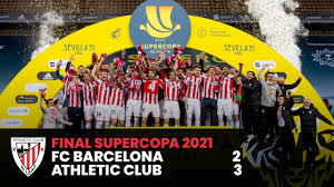 Share your videos with friends, family, and the world Resumen I Fc Barcelona 2 3 Athletic Club Final Supercopa 2021 I Highlights Youtube