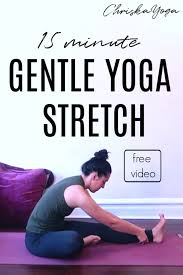 15 Minute Gentle Yoga Stretch Chriskayoga Gentle Yoga Yoga Stretches Yoga For Beginners