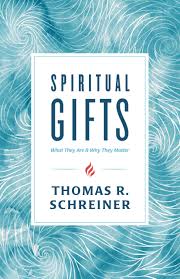 Spiritual Gifts Amazon Co Uk Thomas R Schreiner