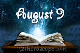 August 9 Birthday Horoscope Zodiac Sign For August 9th The lion is strong and has a potential to be extremely creative.