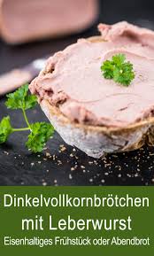 Dinkelvollkornbrotchen Mit Leberwurst Rezept Kochenohne Rezept Rezepte Dinkelvollkornbrot Eisenreiche Lebensmittel