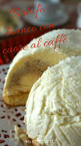 Tartufo Bianco Con Cuore Al Caffe Torta Gelato Ricette Torta Gelato Idee Alimentari