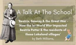 Talks at the School - Beatrix, Sawrey & the Great War