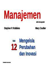 This best selling text integrates the discipline of management and establishes a dialogue with managers from a variety of fields, with their. Manajemen Robbins E10 B13 Ppt Manajemen Edisi Kesepuluh Stephen P Robbins Bab 13 Penerbit Erlangga Mary Coulter Memahami Perilaku Individu Kerangka Course Hero