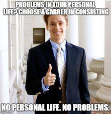 Work Life Balance Is A Myth Consulting