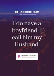 I Do Have A Boyfriend I Call Him My Husband In 2020 Islamic Love Quotes Islamic Quotes Ramadan Quotes