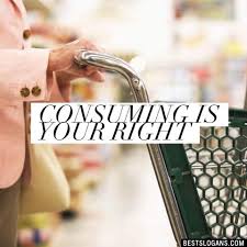 Knowing exactly what the chemicals one puts into their body could do is critical to allowing the consumers to make an informed decision and allowing consumers to harm themselves through. 30 Catchy Consumer Awareness Slogans List Taglines Phrases Names 2021