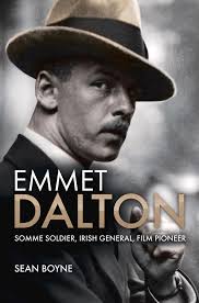 Emmet Dalton: Somme Soldier, Irish... book by Sean Boyne
