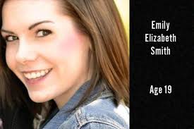 We ask that you keep Emily Elizabeth Smith, her mother, Debbie, and all of  their family and friends in your thoughts and in your hearts, as today  marks the 4th anniversary of