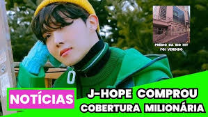 J-HOPE COMPROU NOVA COBERTURA MILIONÁRIA + PRÉDIO DA BIG HIT FOI VENDIDO  PARA KIM WOOBIN