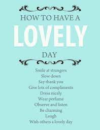 Lovely Day Words Inspirational Quotes Inspirational Words
