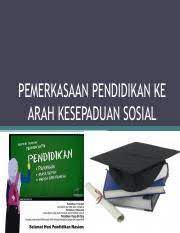 Neena (1985) meletakkan peranan penting pendidikan formal dalam proses sosialisasi. Pemerkasaan Pendidikan Ke Arah Kesepaduan Sosial Pdf Pemerkasaan Pendidikan Ke Arah Kesepaduan Sosial Objektif U2022 Memahami Perkembangan Sistem Course Hero