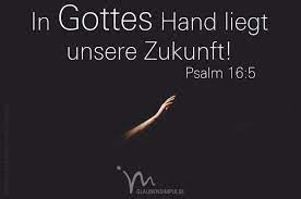 Du Herr Bist Alles Was Ich Habe Du Gibst Mir Alles Was Ich Brauche In Deiner Hand Liegt Meine Zukunft Psalm 16 5 Psal Psalm 16 Bibel Vers Psalmen