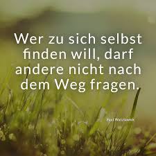 ᐅ Wer Zu Sich Selbst Finden Will Darf Andere Nicht Nach Dem Weg