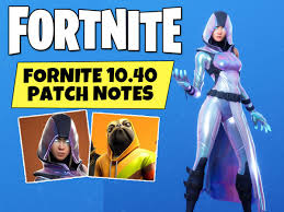 So, expect an array of patch notes from twitter shortly before downtime begins. Fortnite 10 40 Patch Notes Update Downtime News Season 10 Leaks Matchmaking Daily Star