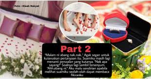 Bila tidak, suaminya pasti menertawainya karena dia baru saja tersesat. Malam Ni Abang Nak Nak Agak Segan Utk Kuteruskan Suamiku Masih Menanti Bila Kahwin Dgn Lelaki Tak Dikenali Siakap Keli Press