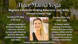 TIGER YOGA MAMA – Regulate & Restore – Yoga In Nature