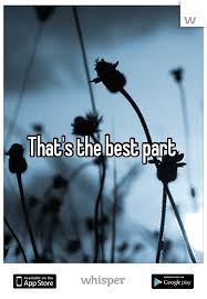 That S The Best Part