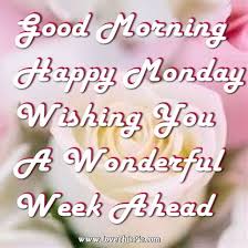 20 Cute Good Morning Quotes For Monday Good Morning Happy Monday Good Morning Happy Good Morning Quotes