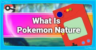 Pokemon Lets Go What Is Pokemon Nature Nature Values