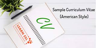 It is written with your most recent job listed first. Sample Curriculum Vitae American Style Cv In English Learn Esl