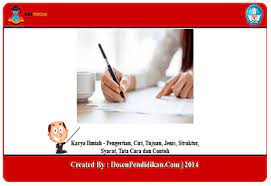 Dilihat dari sudut sistematika penulisan, setiap bentuk karya tulis ilmiah pejabat fungsional rihp mempunyai bagian dan tata urutan penyusunan dalam format penyajian sebagai berikut: Karya Ilmiah Ciri Tujuan Jenis Struktur Dan Contoh