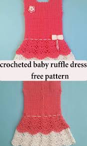 Crocheted Baby Ruffle Dress Free Pattern Crochet Dress Girl Baby Frock Pattern Crochet Dress Pattern