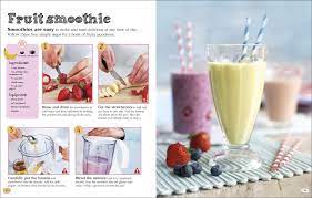 Complete Children S Cookbook Delicious Step By Step Recipes For Young Cooks Dk 0790778035464 Amazon Com Books Delicious Cookbook Fruit Smoothies