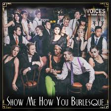 Also, when the saxophone plays instead of staying on the b as it says below you can slide from a to b. Stream Show Me How You Burlesque By Voices In Your Head Listen Online For Free On Soundcloud