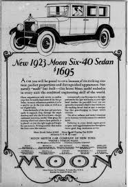 1923 Moon Motor Car Vintage Cars Motor Car Car Advertising