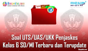 Lengkap Kumpulan Soal Uts Uas Ukk Penjaskes Kelas 6 Sd Mi Terbaru Dan Terupdate Bospedia