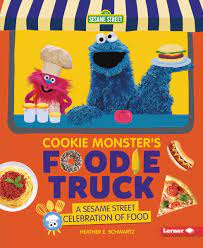 Hope to see you there! Cookie Monster S Foodie Truck A Sesame Lerner Publishing Group