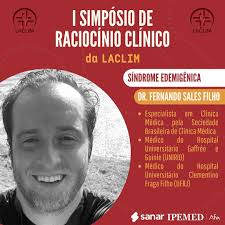 Apresentamos a vocês mais um palestrante do I Simpósio de Raciocínio  Clínico da LACLIM 💫 O Dr. Fernando Sales Filho, especialista em Clínica  Médica pela SBCM, participará ministrando uma palestra sobre “Síndrome