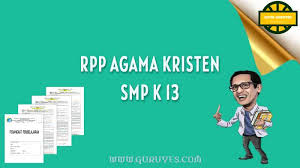 Kisi kisi ukk/ uas smp kelas 7 semester 2/ genap.download dapatkan kisi kisi penulisan soal ulangan kenaikan kelas smp/ mts tahun ajaran 2016 2017 sesuai dengan kurikulum ktsp untuk mata pelajaran pai, pkn, b. Rpp 1 Lembar Pendidikan Agama Kristen Smp Kelas 7 Situs Guru