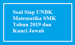 The rain of blood east of autralia. Soal Matematika Siap Ujian Sekolah Us Smk Tahun 2021