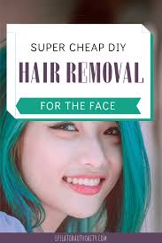 Can You Use Nair On Your Face Epilator Authority Hair Removal Face Hair Removal Hair Removal Diy