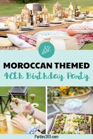Here's another food idea for your 40th. Beautiful Ideas For A Moroccan Themed 40th Birthday Party Parties365