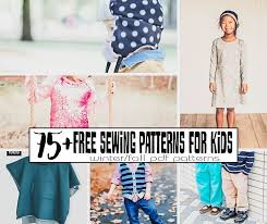 Jul 09, 2021 · take a look at our free sewing patterns! Free Sewing Patterns Pdf Downloads Kids Fall Winter Life Sew Savory