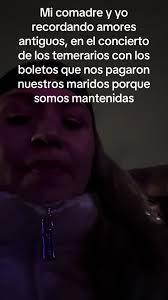 #temerarios #concierto #mantenidasnosdicen🙄🥺😂