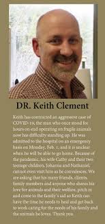 Dr. Keith Clement has...