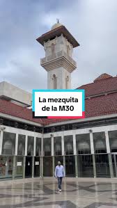 Explorando la Cultura Islámica en Madrid: La Mezquita de la M30