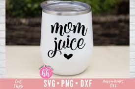 Download Mom Juice Svg Wine Svg 793291 Cut Files Design Bundles