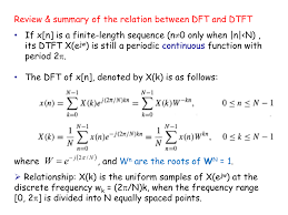 X(n) = 0, n < 0, Review Amp Summary Of The Relation Between Dft And Dtft