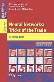 Neural Networks: Tricks of the Trade (Lecture Notes in Computer Science  Book 7700) See more 2nd Edition2nd Edition