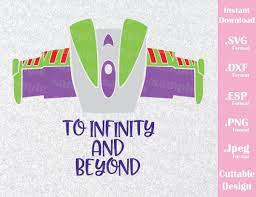 Maybe you would like to learn more about one of these? Buzz Lightyear To Infinity And Beyond Toy Story Inspired Svg Esp Dx Ideas With Love