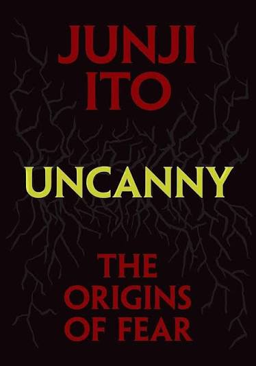 Amazon.com: Uncanny: The Origins of Fear (Junji Ito): 9781974747306: Ito,  Junji: Books