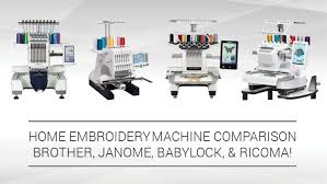 Home Embroidery Machine Comparison Brother Babylock Janome And Ricoma