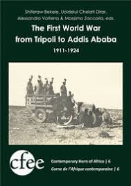 the first world war from tripoli to addis ababa 1911 1924